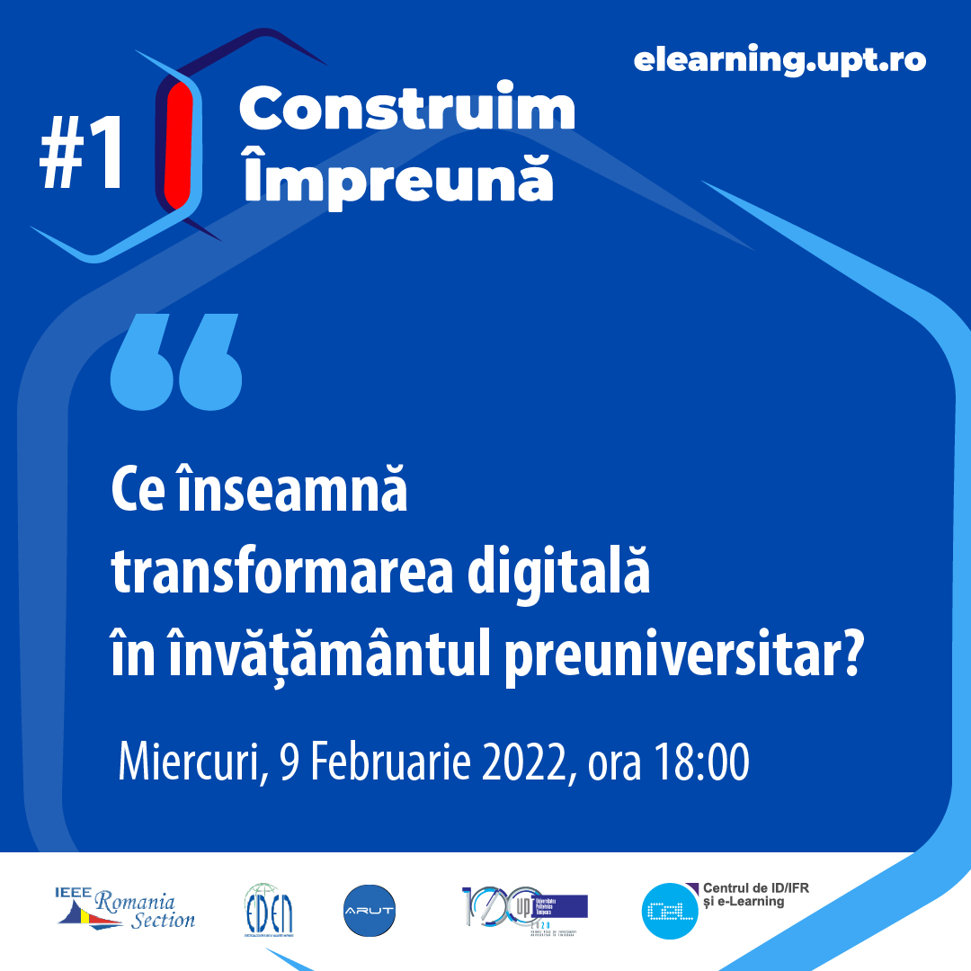 Webinar #construimimpreuna: Ce înseamnă transformarea digitală în învățământul preuniversitar?