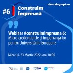 Construim Împreună #6 – Micro-credențialele și importanța lor pentru Universitățile Europene