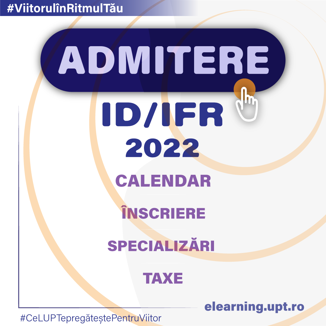 ADMITERE 2022 – ID/IFR – Calendar – Înscriere online – Specializări – Taxe