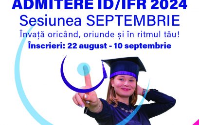 ADMITERE ID/IFR 2024 – sesiunea SEPTEMBRIE