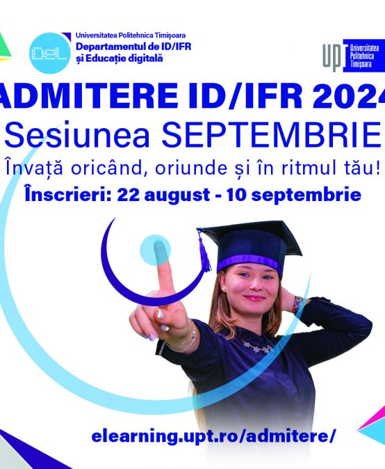 Admission ID/IFR 2024 SEPTEMBER session at the Politehnica University of Timișoara