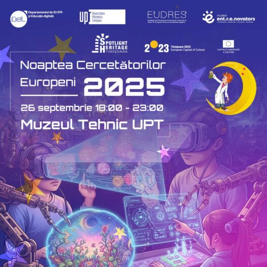 UPT at the European Researchers' Night: Nighttime explorations, digital education, experiments and interactive tours at the UPT Technical Museum. Admission is free